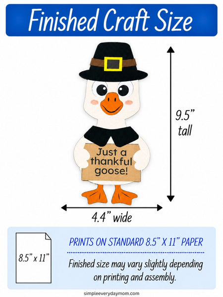 Finished thankful goose paper craft wearing a black pilgrim hat and holding a “Just a thankful goose!” sign. The craft measures 4.4 inches wide by 9.5 inches tall and prints on standard letter-size paper.