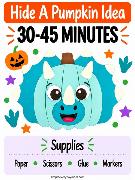 Hide-a-Pumpkin dinosaur craft featuring a blue triceratops pumpkin, with an estimated completion time of 30–45 minutes. Supplies listed are paper, scissors, glue, and markers.
